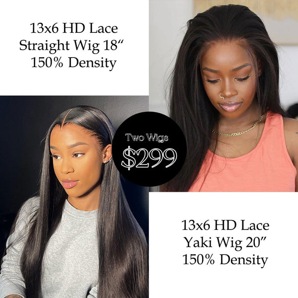 [Two Wigs $299] 13x6 HD Lace Front Straight Wig & 13x6 HD Lace Front Yaki Wig